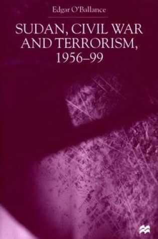 Cover of Sudan, Civil War and Terrorism, 1956-99