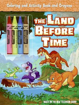 Book cover for The Land Before Time Coloring and Activity Book and Crayons