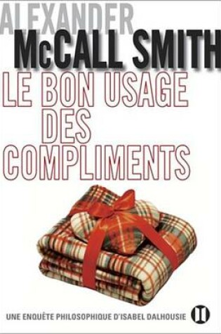 Cover of Le Bon Usage Des Compliments