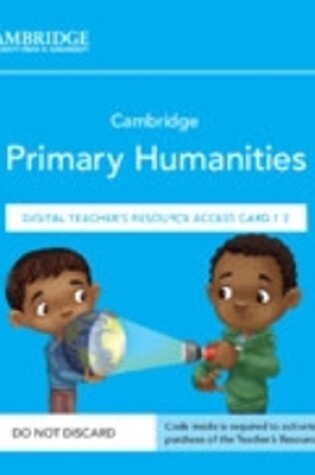 Cover of Cambridge Primary Humanities Digital Teacher's Resource 1–3 Access Card