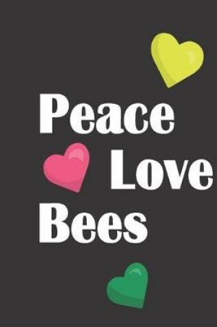 Cover of Peace Love Bees