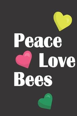 Book cover for Peace Love Bees
