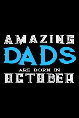 Book cover for Amazing Dads Are Born In October