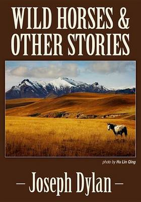 Book cover for Wild Horses and Other Stories