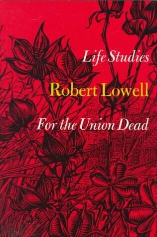 Cover of Life Studies for the Union Dead