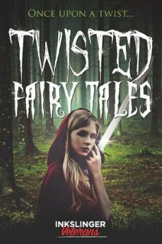 Cover of Twisted Fairy Tales