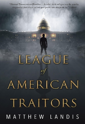 Book cover for League of American Traitors