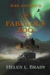 Book cover for Rag and Boyd The Fabulous Zoo