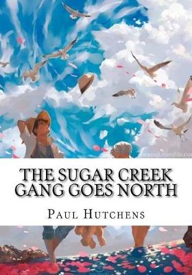 Book cover for The Sugar Creek Gang Goes North