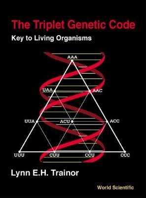 Book cover for Triplet Genetic Code, The: Key To Living Organisms
