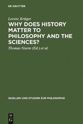 Cover of Why Does History Matter to Philosophy and the Sciences?