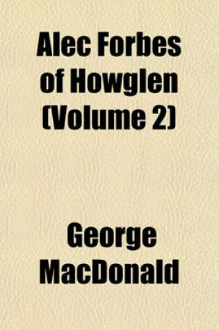 Cover of Alec Forbes of Howglen (Volume 2)