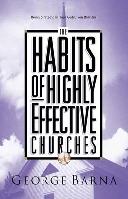 Book cover for The Habits of Highly Effective Churches