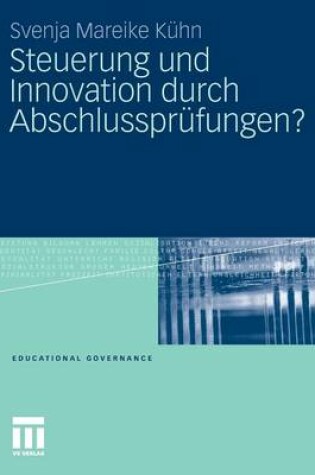 Cover of Steuerung Und Innovation Durch Abschlussprufungen?