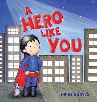 Book cover for A Hero Like You