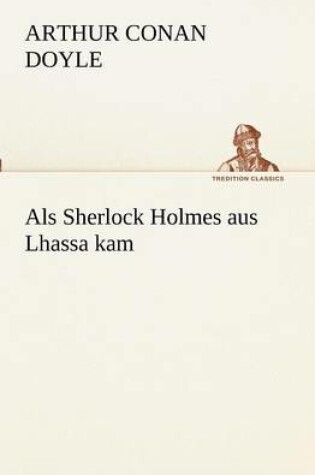 Cover of ALS Sherlock Holmes Aus Lhassa Kam