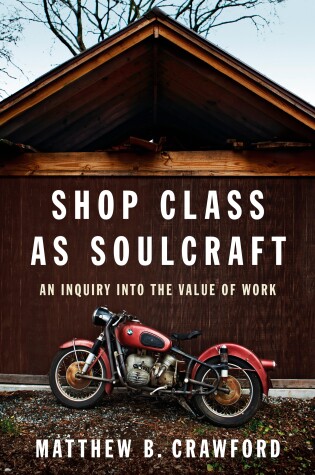 Shop Class as Soulcraft