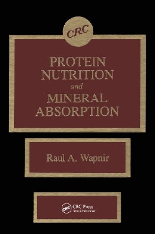 Cover of Protein Nutrition and Mineral Absorption