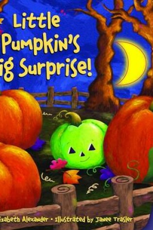 Cover of Little Pumpkin's Big Surprise!