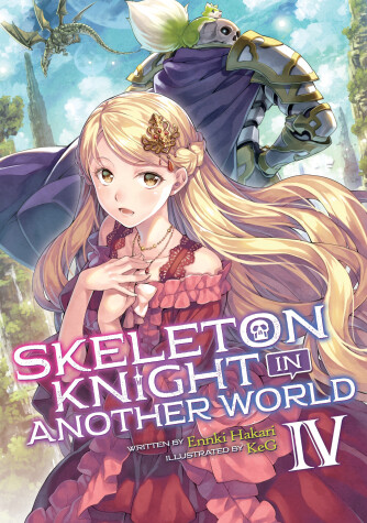 Cover of Skeleton Knight in Another World (Light Novel) Vol. 4