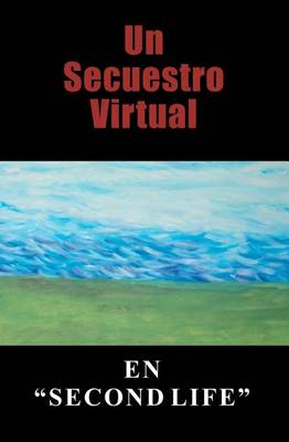 Book cover for Un Secuestro Virtual