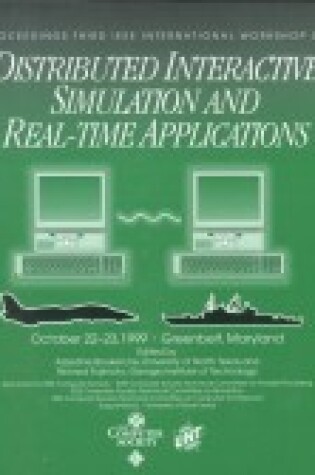 Cover of 3rd International Workshop on Distributed Interactive and Real Time Applications (Dis-Rt'99)