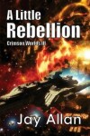 Book cover for A Little Rebellion