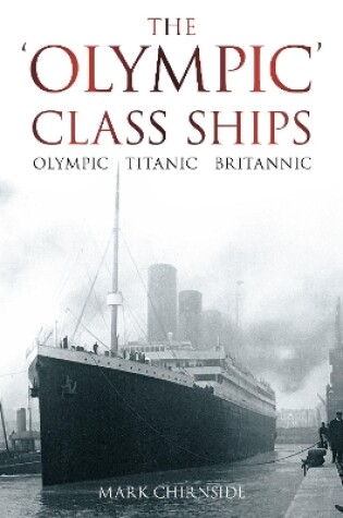 Cover of The 'Olympic' Class Ships