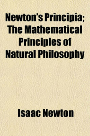 Cover of Newton's Principia; The Mathematical Principles of Natural Philosophy