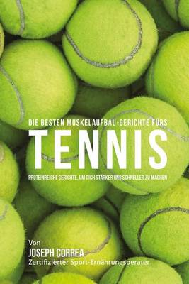 Book cover for Die besten Muskelaufbau-Gerichte furs Tennis
