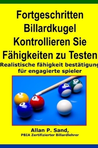 Cover of Fortgeschritten Billardkugel Kontrollieren Sie Fahigkeiten Zu Testen