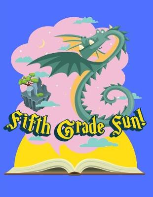Book cover for Fifth Grade Fun Dragon Composition Notebook