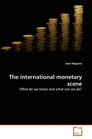 Cover of The international monetary scene