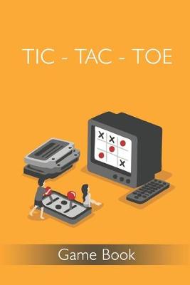 Book cover for Tic-Tac-Toe Game Book