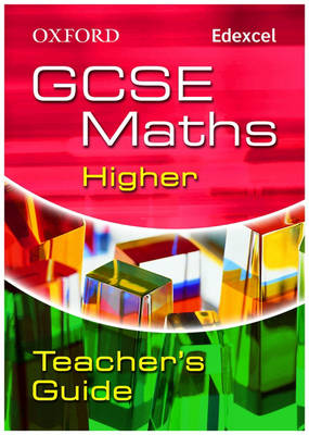 Book cover for Oxford GCSE Maths for Edexcel: Higher Teacher's Guide