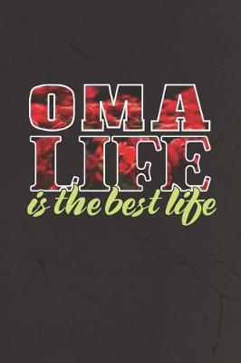 Book cover for Oma Life Is The Best Life