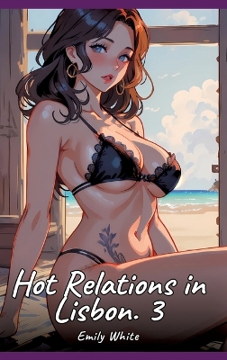 Book cover for Hot Relations in Lisbon. 3