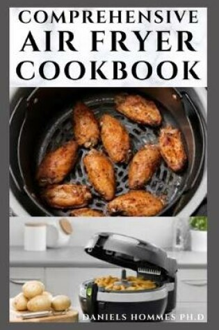 Cover of Comprehensive Air Fryer Cookbook