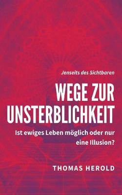 Book cover for Wege zur Unsterblichkeit