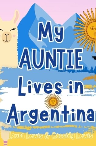 Cover of My Auntie Lives In Argentina