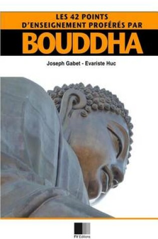 Cover of Les 42 points d'enseignement proferes par Bouddha