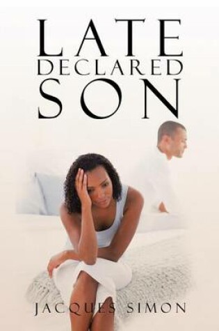 Cover of Late Declared Son