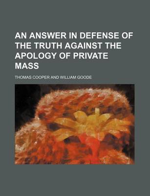 Book cover for An Answer in Defense of the Truth Against the Apology of Private Mass