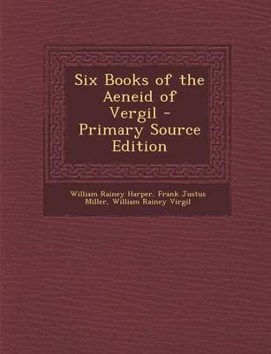 Book cover for Six Books of the Aeneid of Vergil - Primary Source Edition