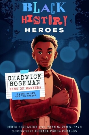 Cover of Black History Heroes: Chadwick Boseman