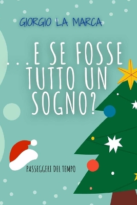 Book cover for ...e se fosse tutto un sogno?