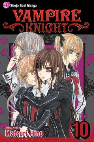 Cover of Vampire Knight, Vol. 10