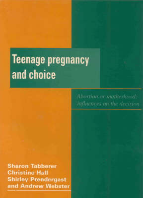 Cover of Teenage Pregnancy and Choice