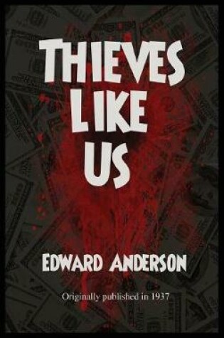 Cover of Thieves Like Us