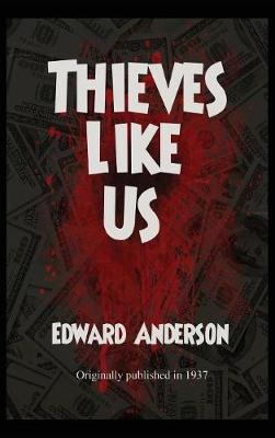 Book cover for Thieves Like Us